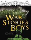 WAR STORIES FOR BOY