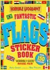 HORRIBLE GEOGRAPHY FANTASTIC FLAGS STICKER BOOK