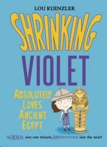 5-SHRINKING VIOLET ABSOLUTELY LOVES ANCIENT EGYPT