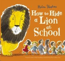 HOW TO HIDE A LION AT SCHOOL