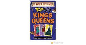 HORRIBLE HISTORIES TOP 50 KINGS & QUEENS
