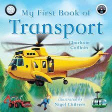 MY FIRST BOOK OF TRANSPORT