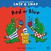 SNIP & SNAP RED OR BLUE