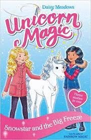 UNICORN MAGIC: SNOWSTAR AND THE BIG FREEZE : SPECIAL 1