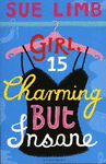 GIRL 15. CHARMING BUT INSANE
