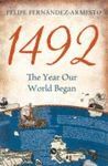 1492. THE YEAR OUR WORLD BEGAN