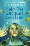 HELP ME, JACQUES COUSTEAU