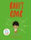 RAVI'S ROAR : A BIG BRIGHT FEELINGS BOOK