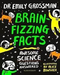 BRAIN-FIZZING FACTS : AWESOME SCIENCE QUESTIONS ANSWERED