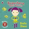 SUPERHERO PHONIC READERS: STELLA STONE