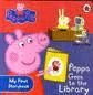 PEPPA PIG. PEPPA GOES TO THE LIBRARY