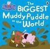 PEPPA PIG THE BIGGEST MUDDY PUDDLE IN WORLD