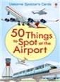 50 THINGS TO SPOT AT THE AIRPORT FLASHCARDS