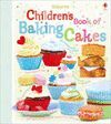 CHILDREN'S BOOK OF BAKING CAKES