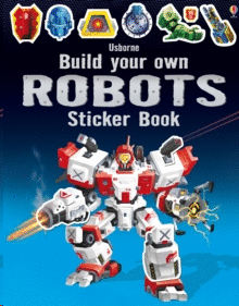 BUILD YOUR OWN ROBOT STICKER BOOK