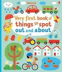 VERY 1ST BOOK THINGS TO SPOT OUT & ABOUT