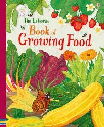 USBORNE BOOK OF GROWING FOOD