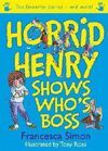 HORRID HENRY SHOWS WHO`S BOSS