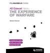 EXPERIENCE OF WARFARE. MY REVISION NOTES EDEXCEL AS HISTORY