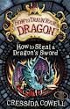 HOW TO STEAL A DRAGONS SWORD