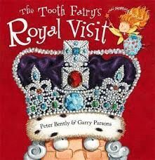 THE TOOTH`S FAIRY ROYAL VISIT