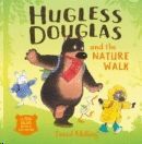 HUGLESS DOUGLAS AND THE NATURE WALK