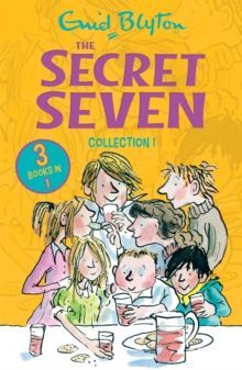 THE SECRET SEVEN COLLECTION 1 : BOOKS 1-3