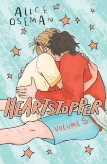 HEARTSTOPPER VOLUME 5*