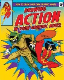 DRAWING ACTION IN YOUR GRAPHIC NOVEL