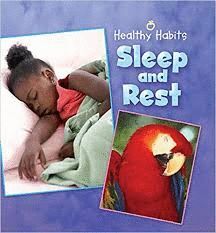 HEALTHY HABITS: SLEEP AND REST