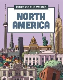 CITIES OF THE WORLD: CITIES OF NORTH AMERICA