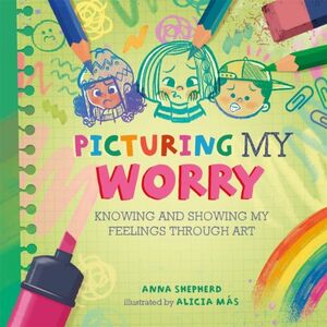 ALL THE COLOURS OF ME: PICTURING MY WORRY