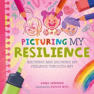 ALL THE COLOURS OF ME: PICTURING MY RESILIENCE