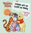 WINNIE THE POOH FRIENDS ARE SWEET AS HONEY