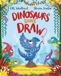 DINOSAURS DON`T DRAW