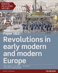 EDEXCEL AS/A LEVEL HISTORY, PAPER 1&2: REVOLUTIONS IN EARLY MODERN AND MODERN EUROPE STUDENT BOOK + ACTIVEBOOK