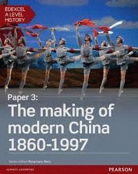 EDEXCEL A LEVEL HISTORY, PAPER 3: THE MAKING OF MODERN CHINA 1860-1997 STUDENT BOOK + ACTIVEBOOK