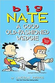 BIG NATE A GOOD OLD-FASHIONED WEDGIE