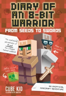 DIARY OF AN 8-BIT WARRIOR: FROM SEEDS TO SWORDS