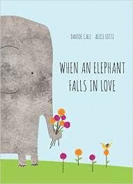 WHEN AN ELEPHANT FALLS IN LOVE