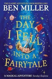 DAY I FELL INTO A FAIRYTALE : THE BESTSELLING CLASSIC ADVENTURE