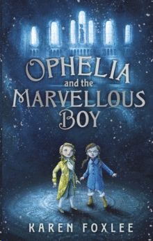 OPHELIA AND THE MARVELLOUS BOY