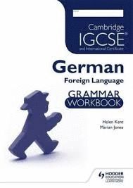 CAMBRIDGE IGCSE AND INTERNATIONAL CERTIFICATE GERMAN FOREIGN LANGUAGE GRAMMAR WORKBOOK - MP
