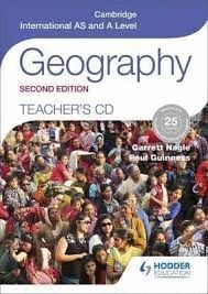 CAMBRIDGE INTERNATIONAL AS AND A LEVEL GEOGRAPHY TEACHER'S CD 2ND ED