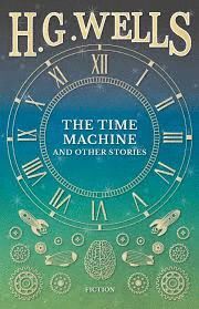 THE TIME MACHINE AND OTHER STORIES