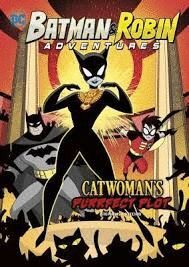 CATWOMAN`S PURRFECT PLOT