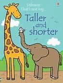 THAT´S NOT MY TALLER AND SHORTER