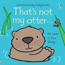 THAT`S NOT MY OTTER
