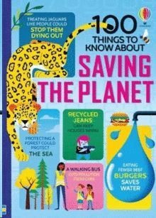 100 THINGS TO KNOW ABOUT SAVING THE PLANET