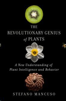 THE REVOLUTIONARY GENIUS OF PLANTS